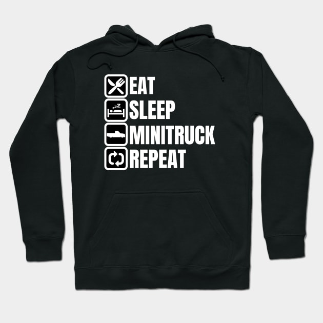 Eat Sleep Minitruck Repeat Hoodie by QCult